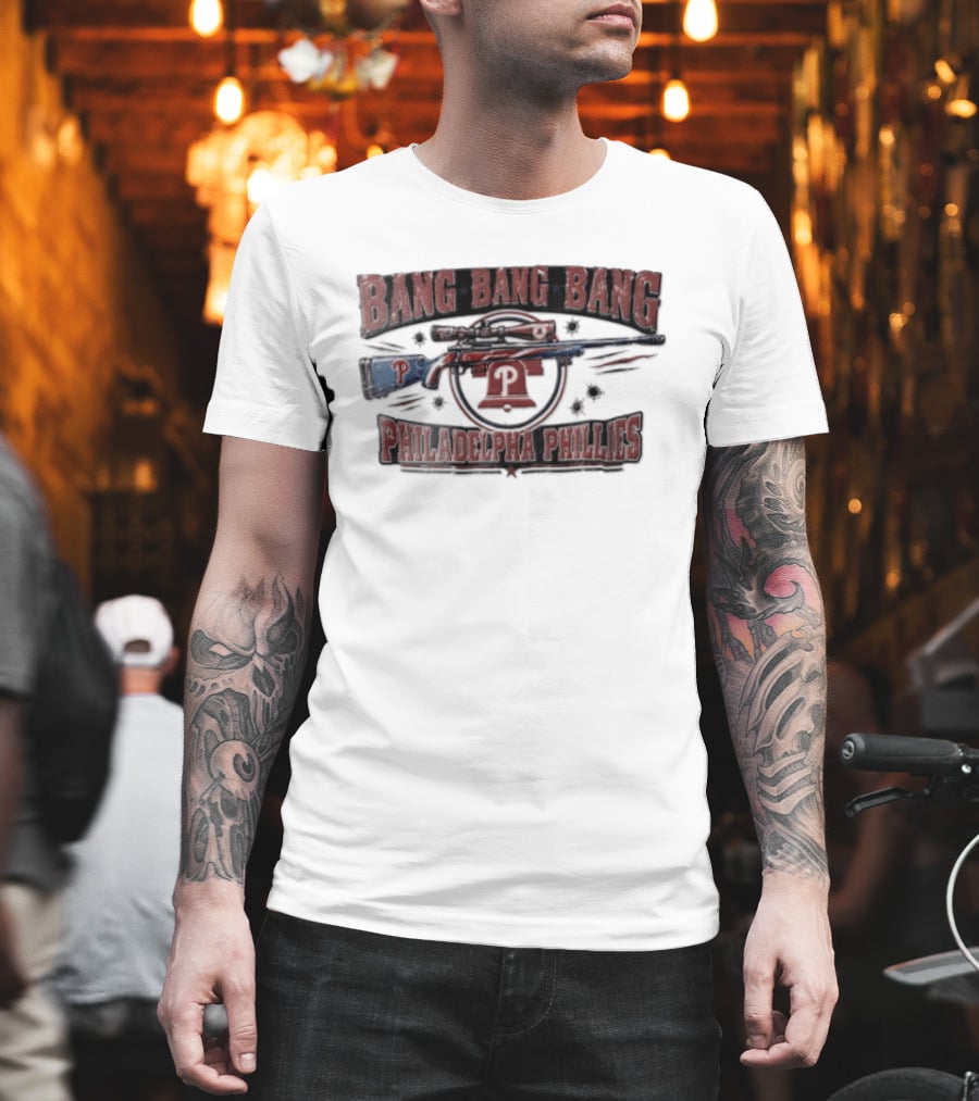Bang Bang Bang Philadelphia Phillies Sniper Rifle Liberty Bell Bullet Holes T-Shirt