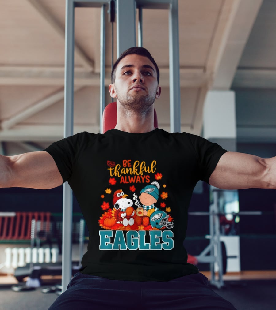 Be Thankful Always Snoopy And Charlie Brown With Eagles T-Shirt