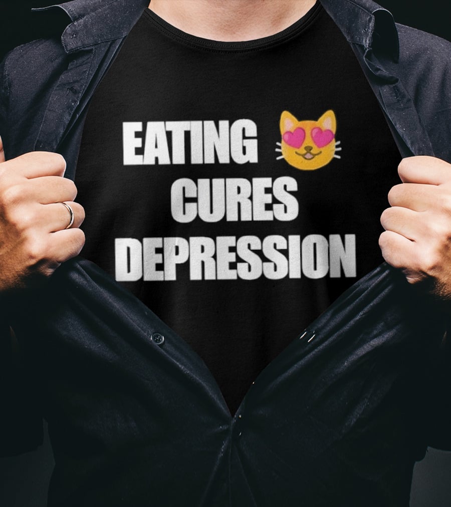 Eating Cures Depression Cat Meme Mental Health Humor T-Shirt