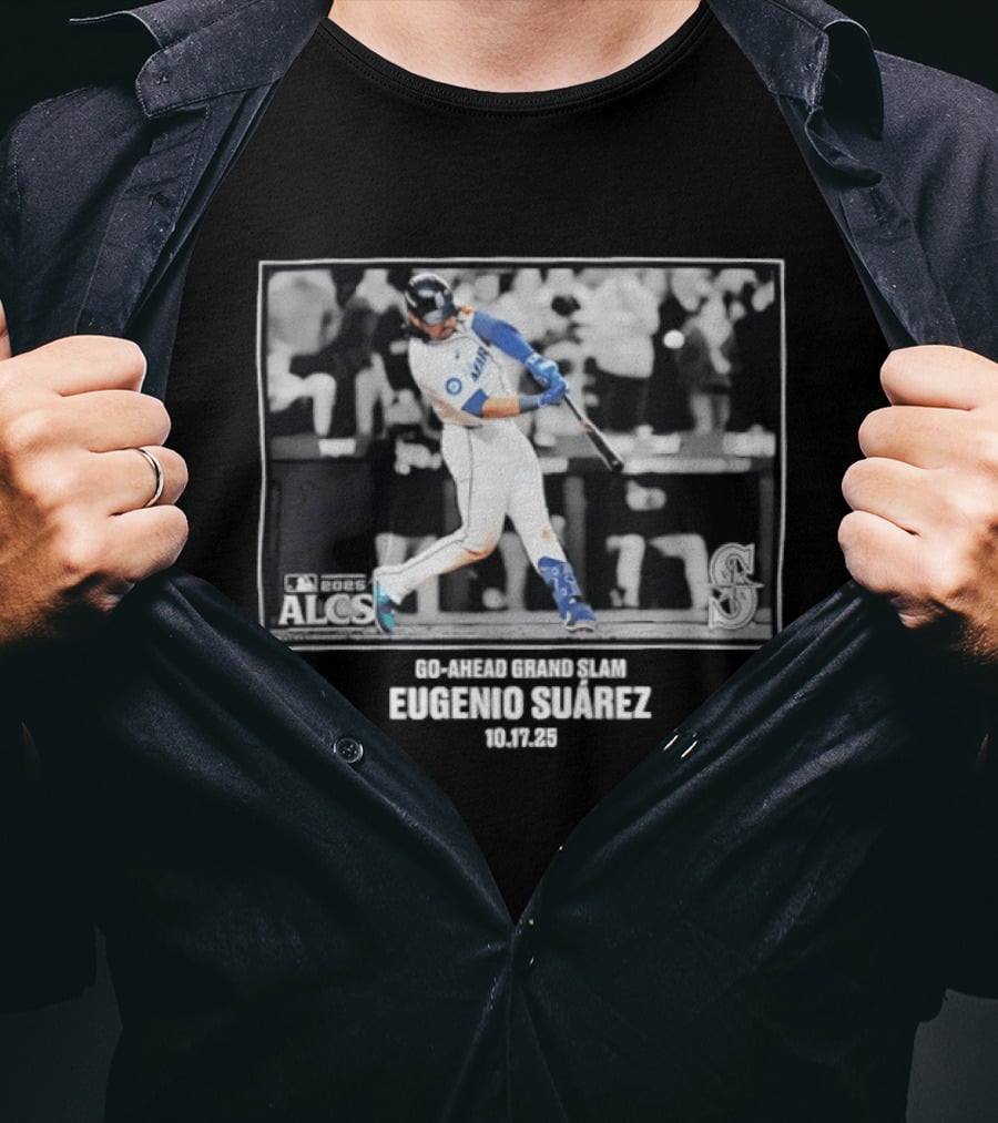Eugenio Suárez Seattle Mariners 2025 ALCS Go Ahead Grand Slam 10.17.25 T-Shirt