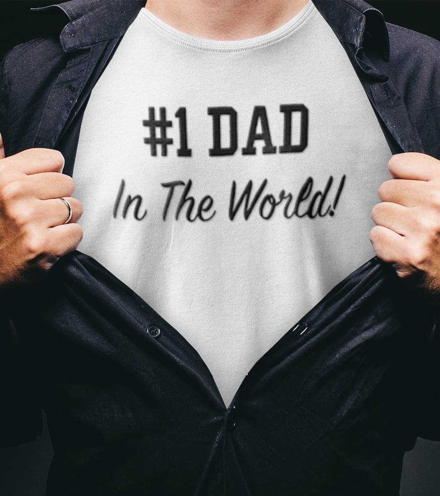 #1 Dad In The World Varsity Block Cursive Script T-Shirt
