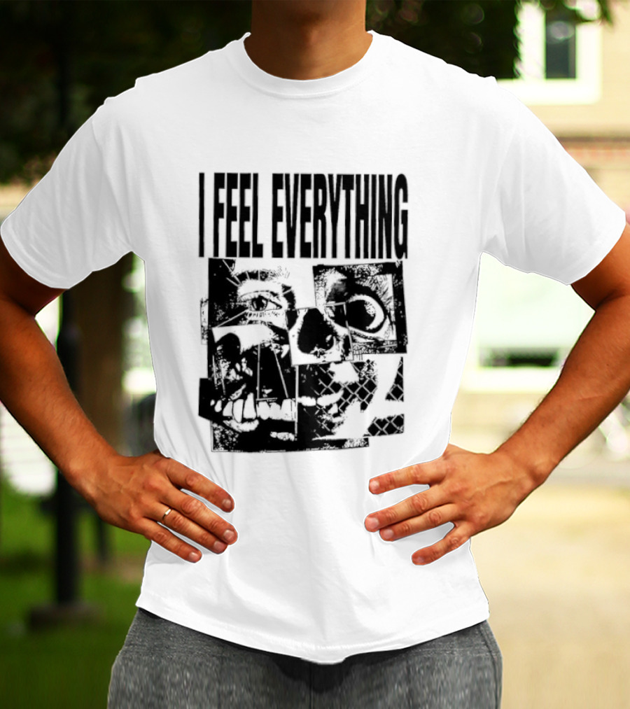 I Feel Everything Horror Skull Face T-Shirt
