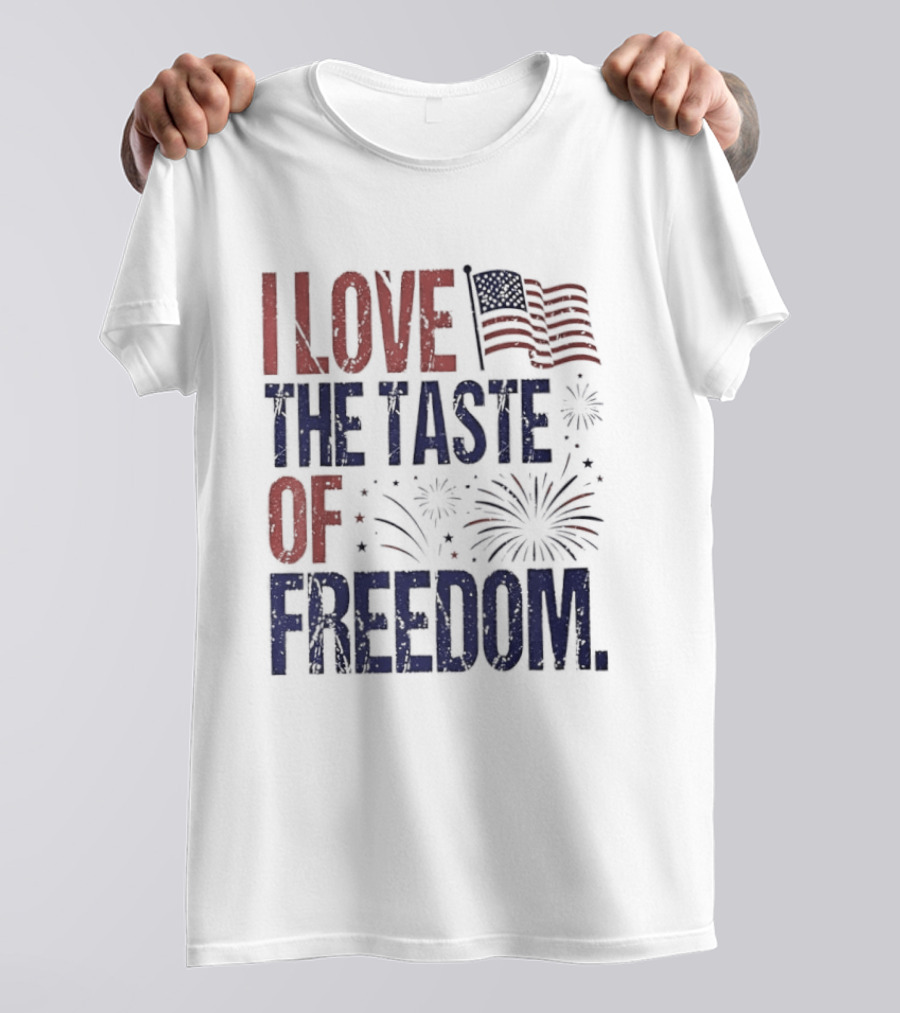 Patriotic I Love The Taste Of Freedom American Flag Fireworks Celebration T-Shirt