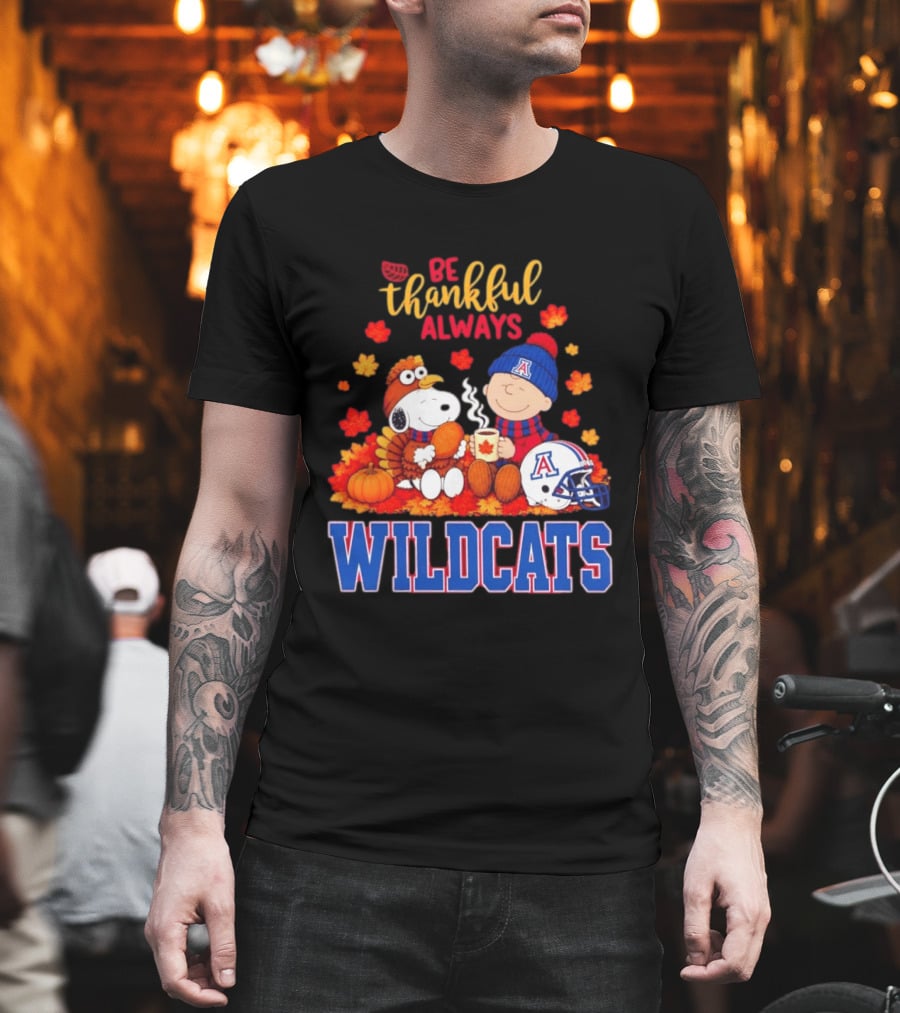 Be Thankful Always Snoopy And Charlie Brown With Wildcats Football Fan Gear T-Shirt