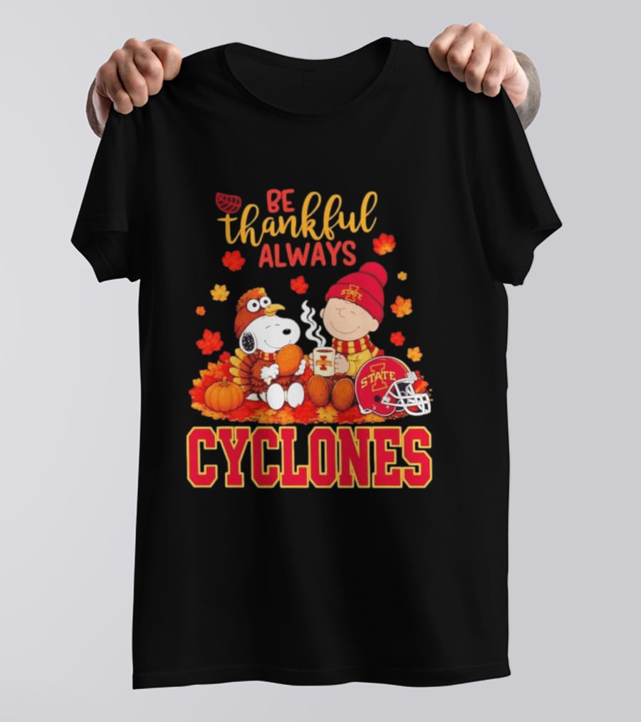 Be Thankful Always Snoopy And Charlie Brown Iowa State Cyclones T-Shirt