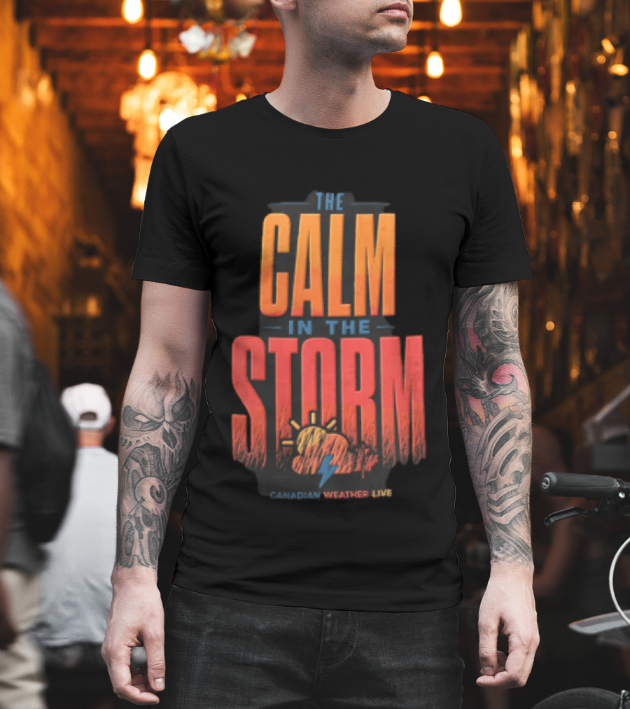 The Calm In The Storm Canadian Weather Live Sun Cloud Lightning Bolt Maple Leaf T-Shirt