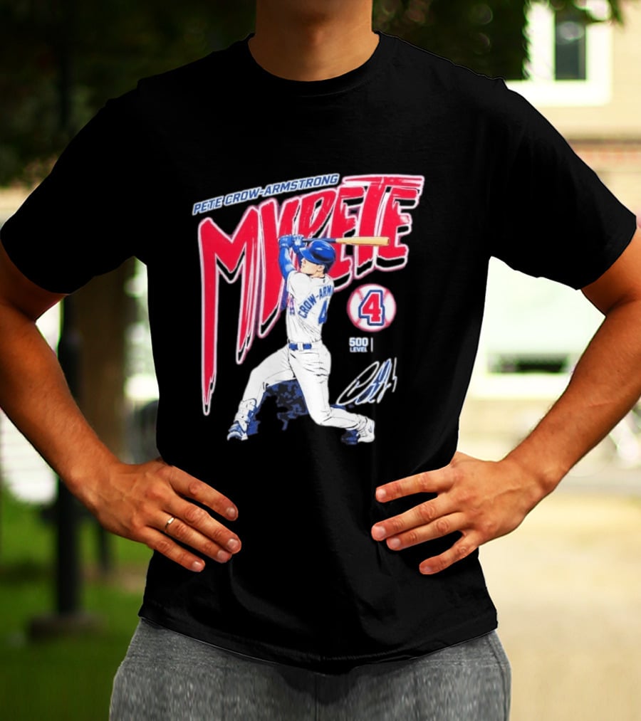 Pete Crow Armstrong My Pete 500 Level 4 Baseball T-Shirt