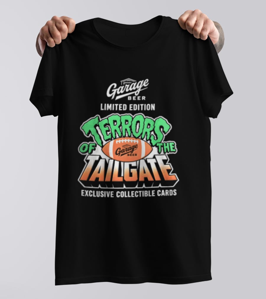 Garage Beer Limited Edition Terrors Of The Tailgate Exclusive Collectible Cards Football T-Shirt