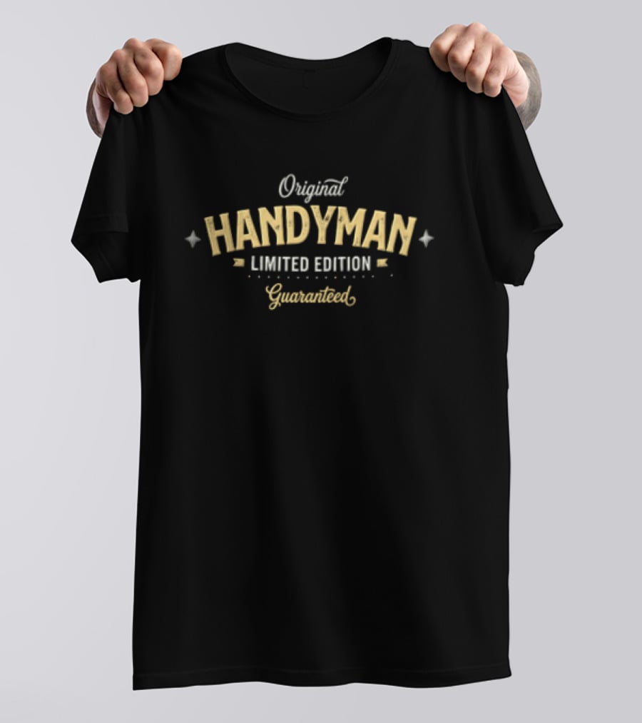Original Handyman Limited Edition Guaranteed T-Shirt