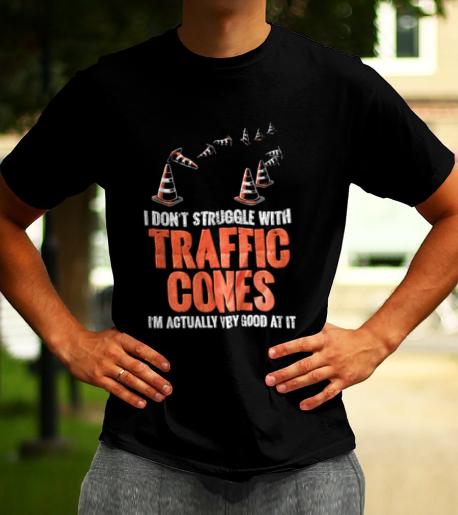 Flying Orange Pylons I Don't Struggle With Traffic Cones Distressed T-Shirt