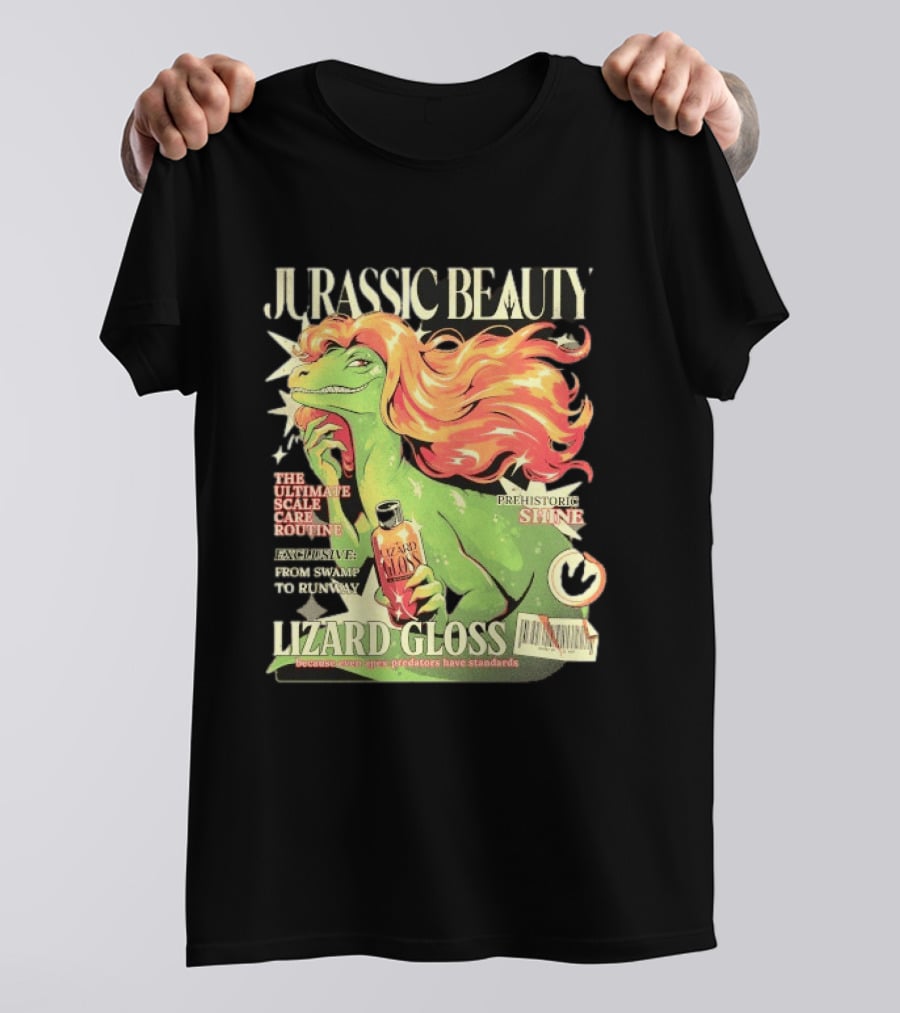 Jurassic Beauty Lizard Gloss Prehistoric Shine Apex Predator Standards Ultimate Scale Care Routine T-Shirt
