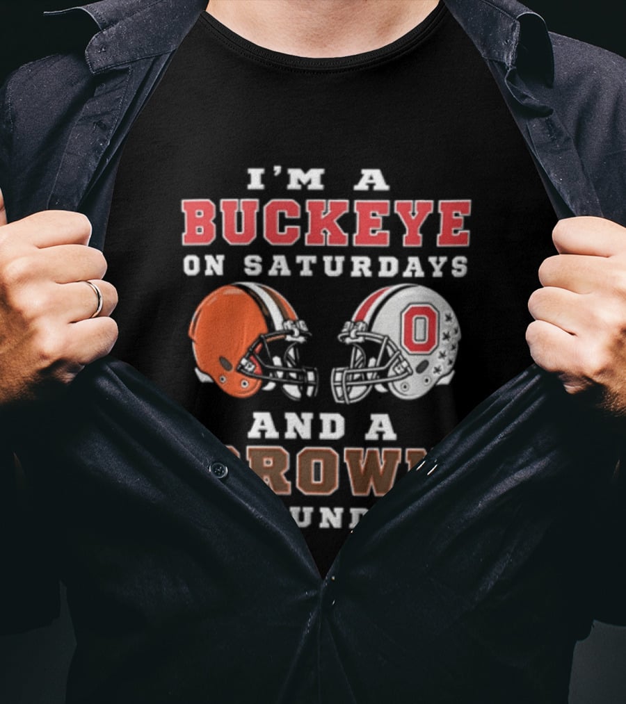 I'm A Buckeye On Saturdays And A Brown On Sundays Helmet T-Shirt