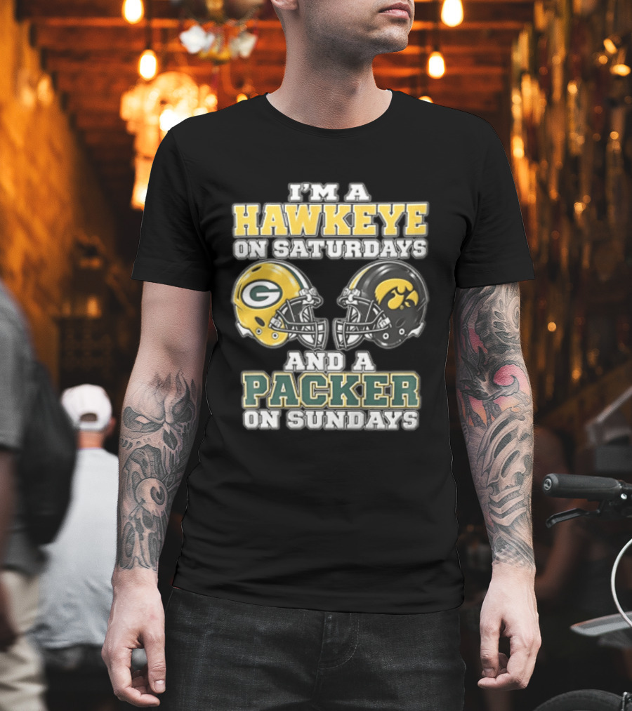 I’m A Hawkeye On Saturdays And A Packer On Sundays Green Bay Packers T-Shirt