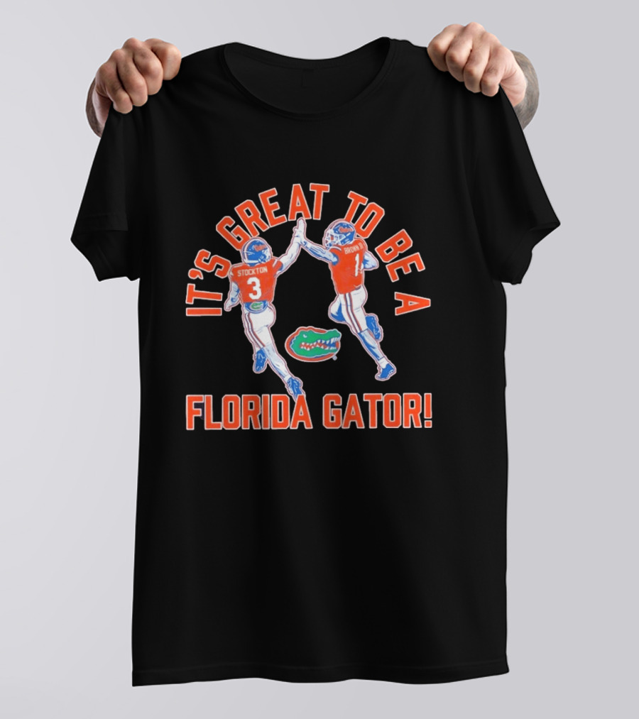Florida Gators Football It's Great To Be A Gator Vernell Brown III Bailey Stockton High Five T-Shirt