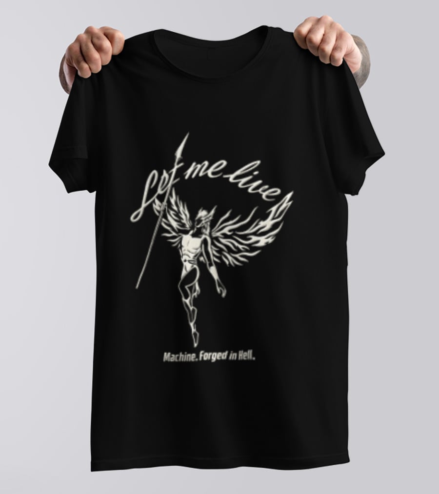 Let Me Live Winged Warrior Machine Forged In Hell Holding Spear Line T-Shirt