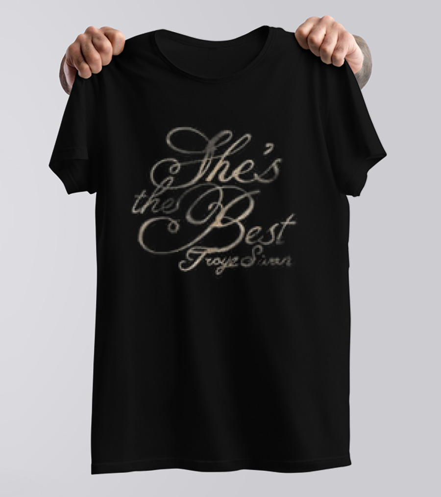 She's The Best Troye Sivan Store Black T-Shirt