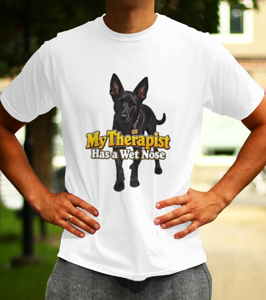 My Therapist Has A Wet Nose Dog Lover Pet Owner Black Dog T-Shirt