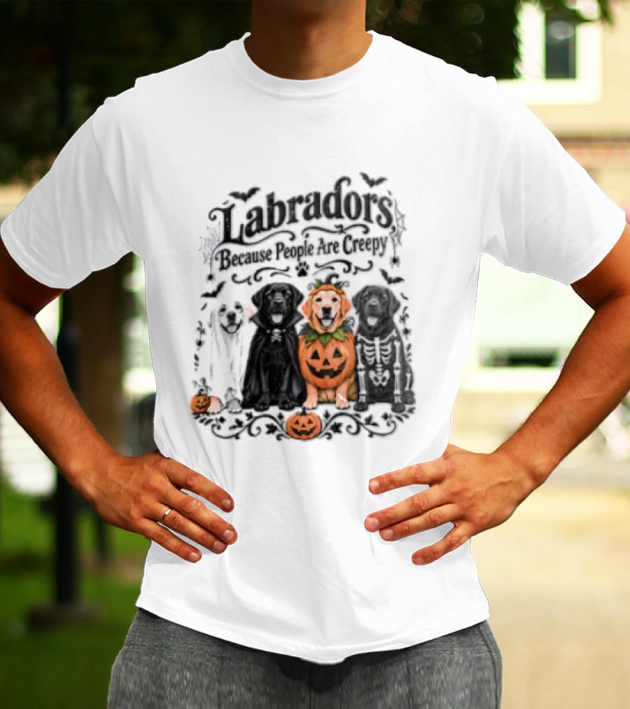 Labradors Halloween Dogs Because People Are Creepy T-Shirt