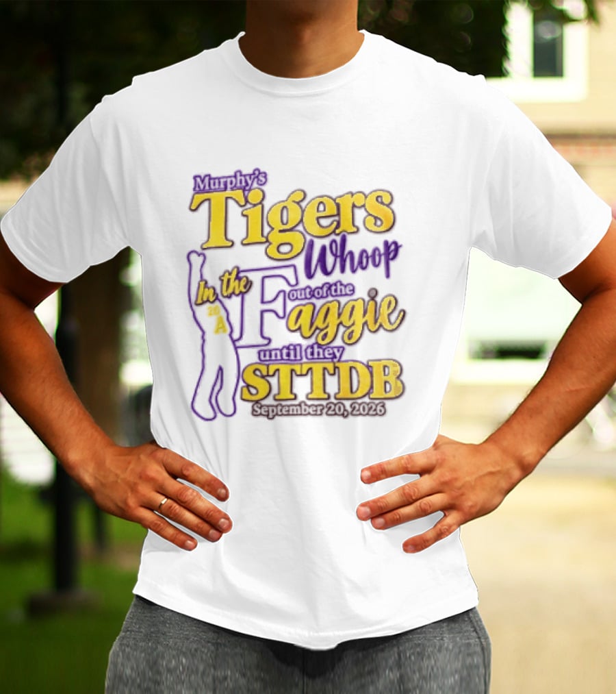 Murphys Tigers In The Whoop Aggie STTDB 2026 T-Shirt