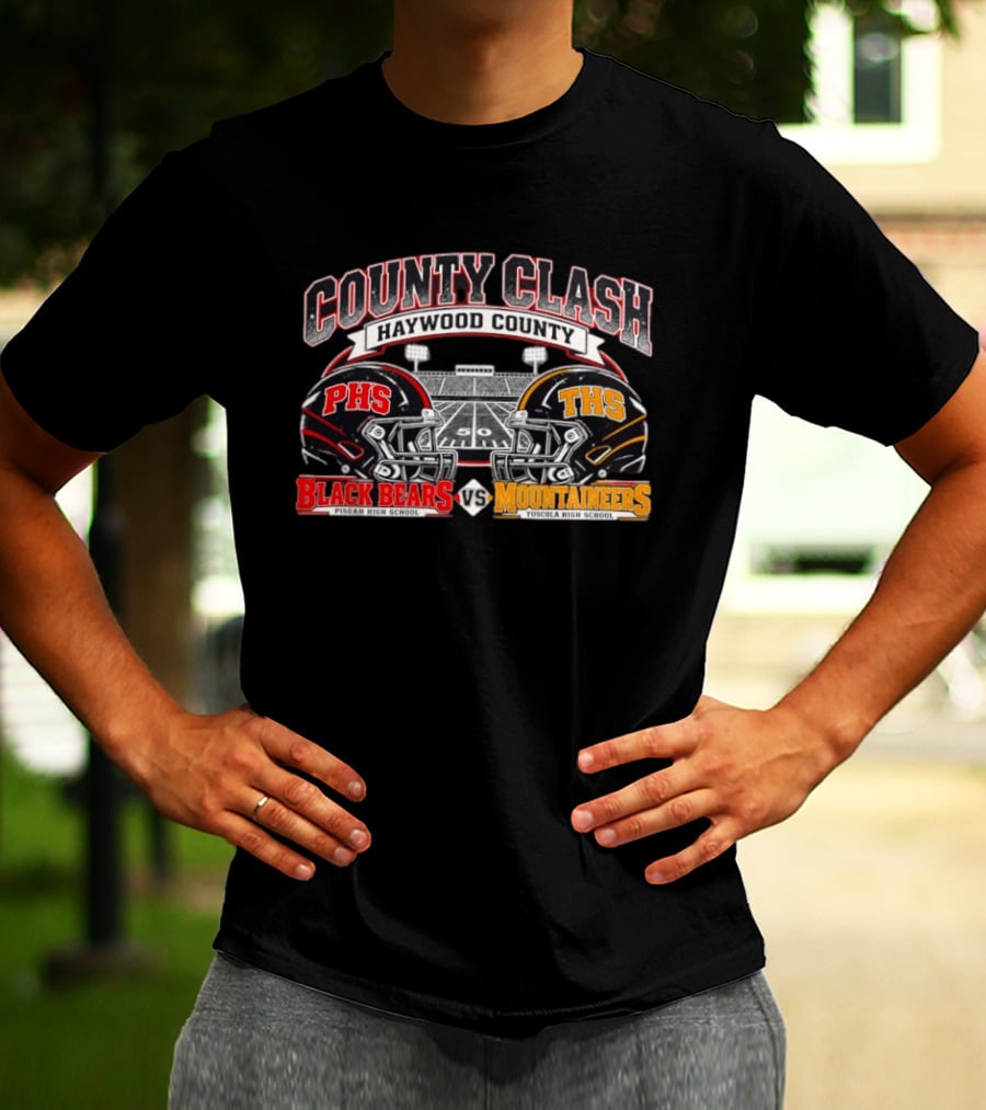County Clash Haywood County PHS Black Bears Vs THS Mountaineers Pisgah High School Tuscola High School T-Shirt