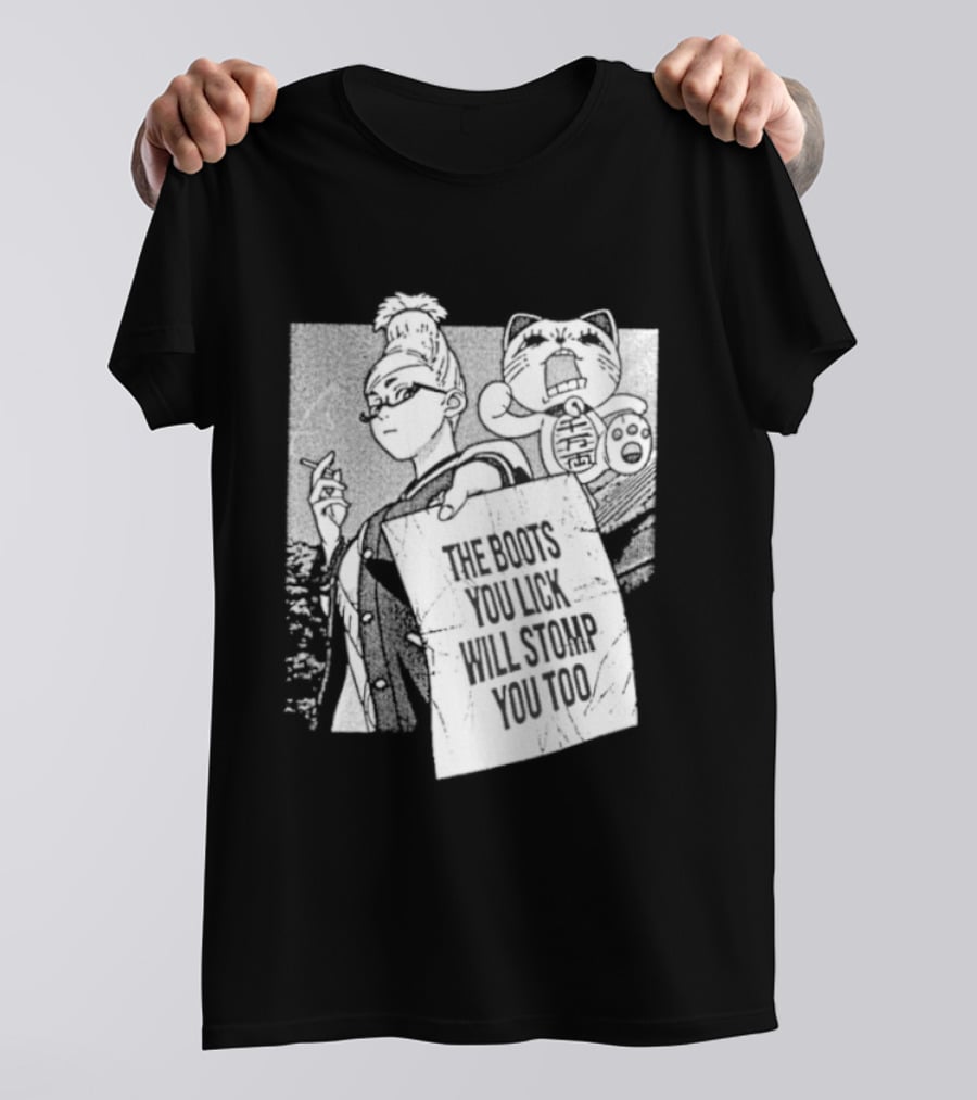 The Boots Your Lick Will Stomp You Too Anime T-Shirt