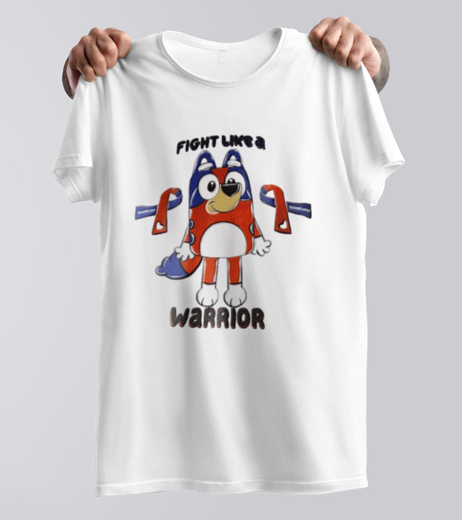Fight Like A Bluey Warrior Transplant Awareness Ribbons T-Shirt