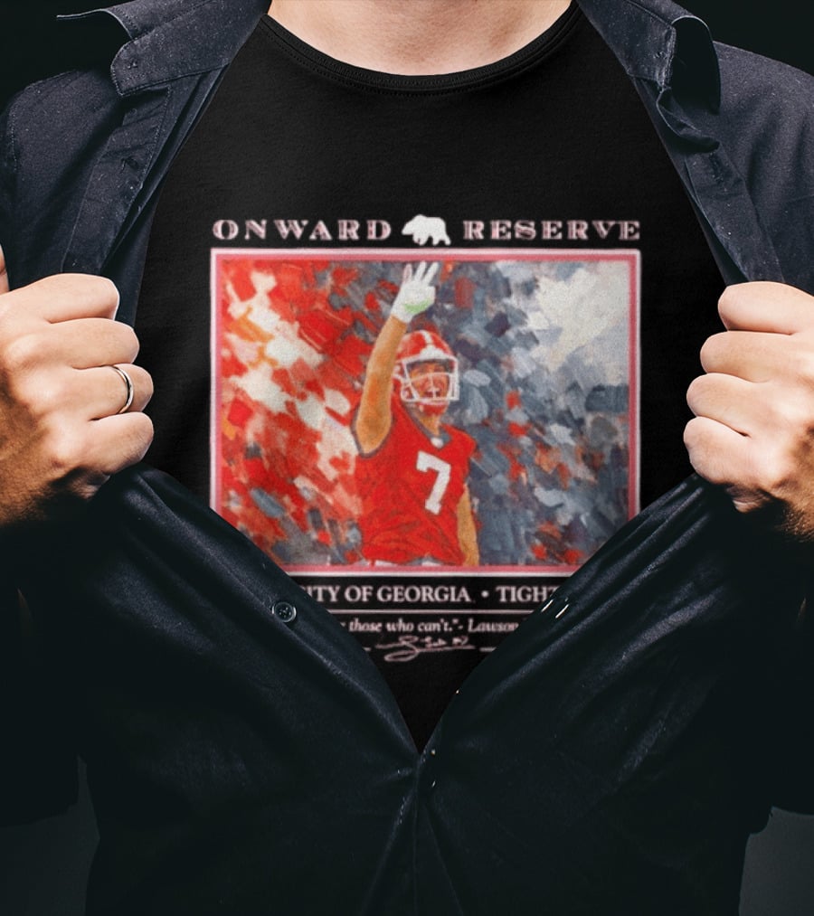 Onward Reserve University Of Georgia Lawson Luckie No 7 Tight End Do It For Those Who Can't T-Shirt