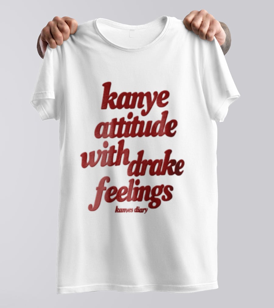 Kanye Attitude With Drake Feelings Kanyes Diary Red T-Shirt