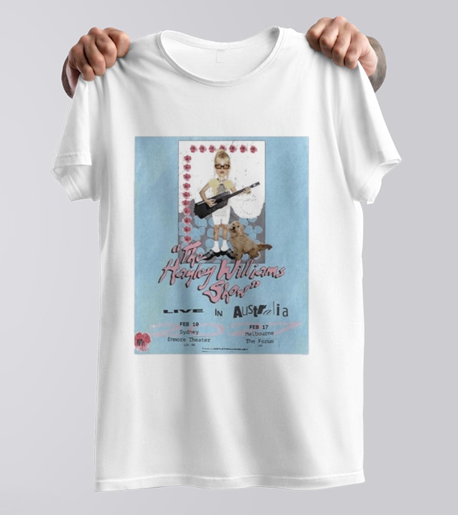 The Hayley Williams Show Live In Australia 2027 Enmore Theater Sydney Feb 10 The Forum Melbourne Feb 17 T-Shirt