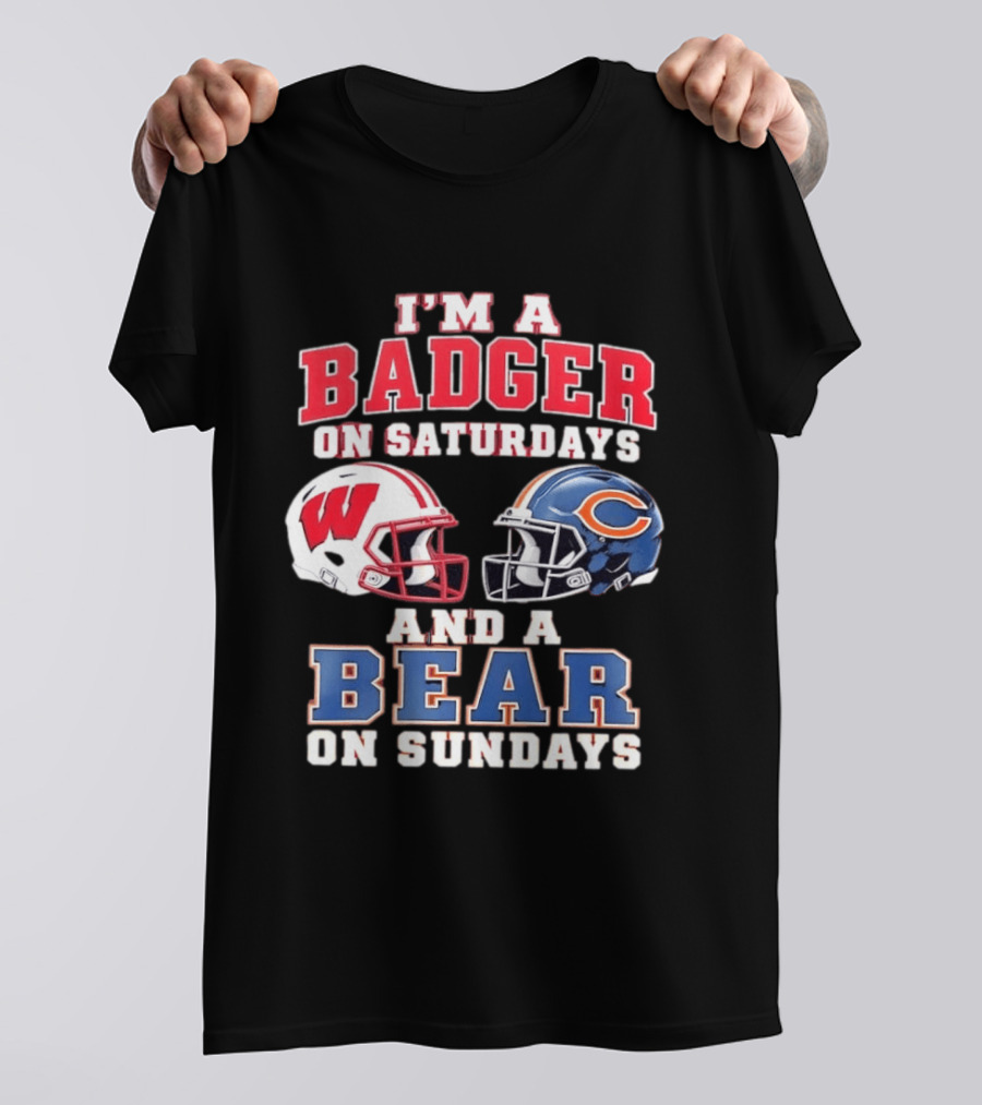 Wisconsin Badgers Saturdays Chicago Bears Sundays Football Fan Gear T-Shirt
