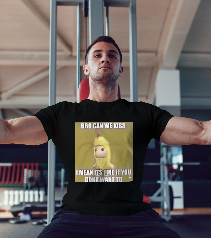 Bro Can We Kiss Banana Costume Funny Meme Humor T-Shirt