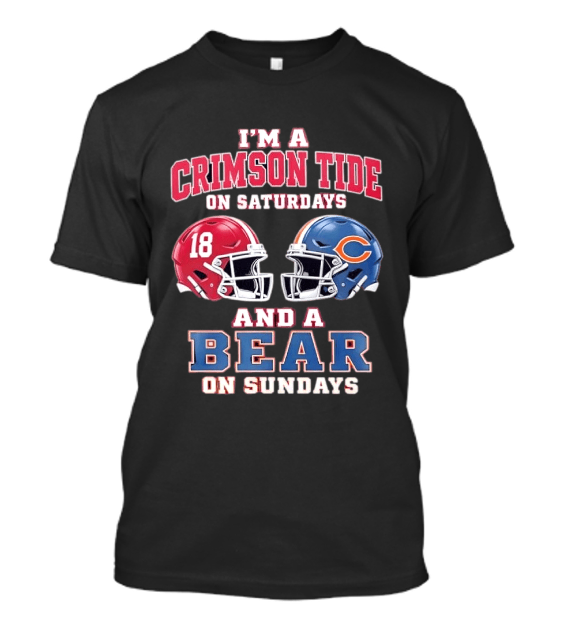 I'm A Crimson Tide On Saturdays And A Bear On Sundays Football Helmets T-Shirt