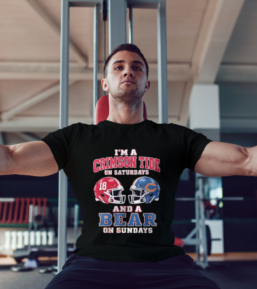 I'm A Crimson Tide On Saturdays And A Bear On Sundays Football Helmets T-Shirt