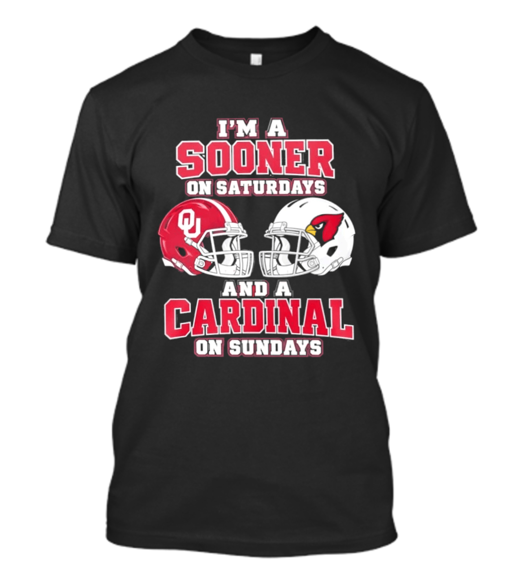 I'm A Sooner On Saturdays And A Cardinal On Sundays Football Helmets T-Shirt