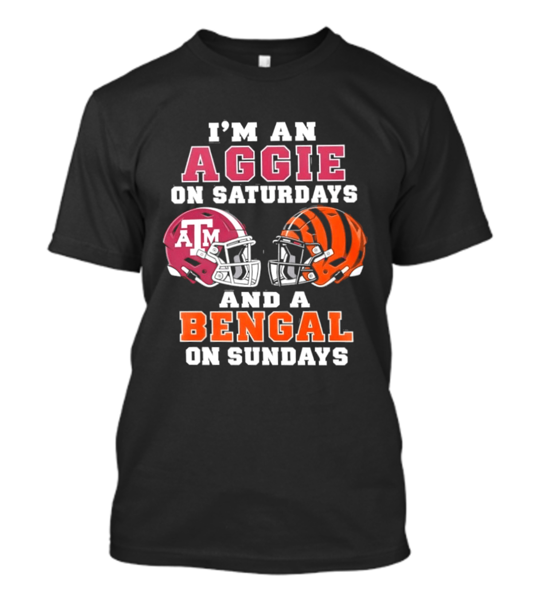 Texas A&M Aggie Saturdays And Cincinnati Bengal Sundays Football Fans T-Shirt