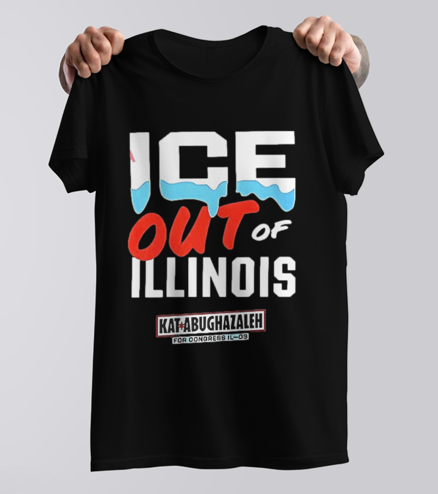 ICE Out Of Illinois Kat Abughazaleh For Congress IL 09 T-Shirt
