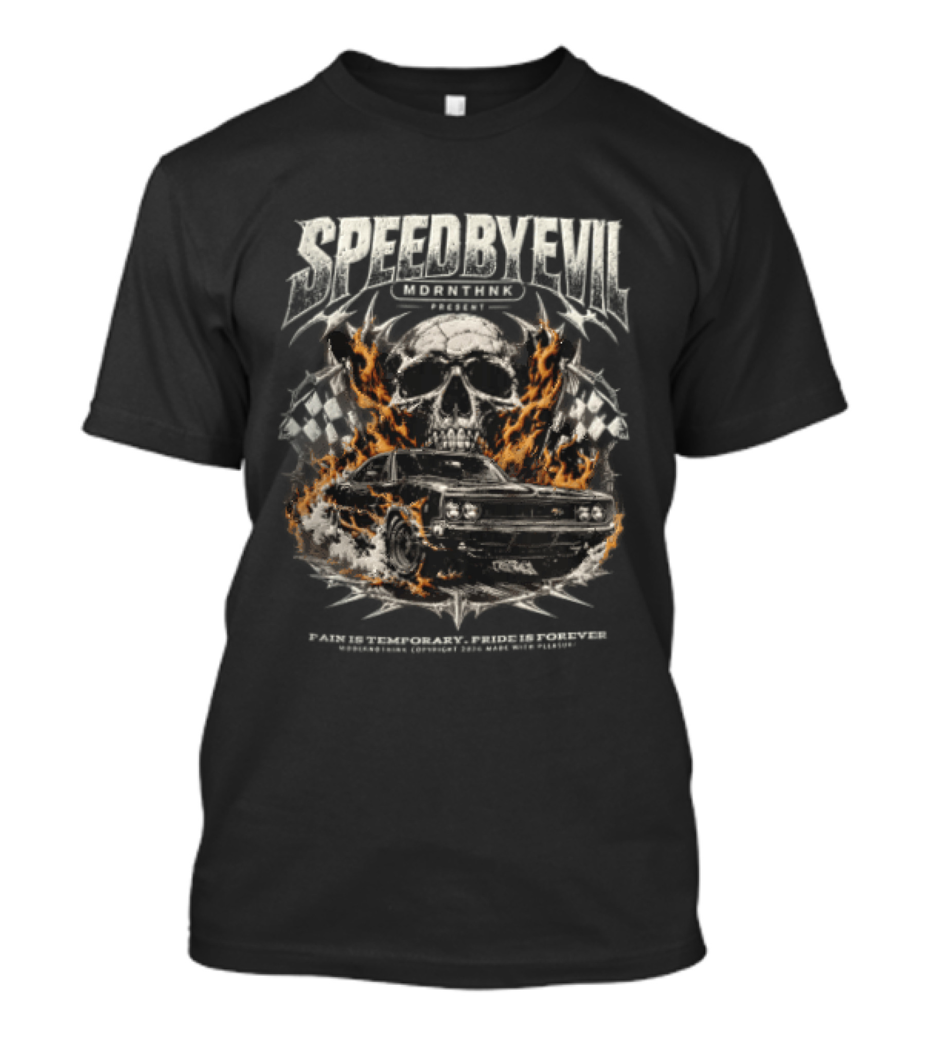 Speed By Evil Shiftnals Skull Flaming Muscle Car Checkered Flags 2026 Pain Is Temporary Pride Is Forever T-Shirt
