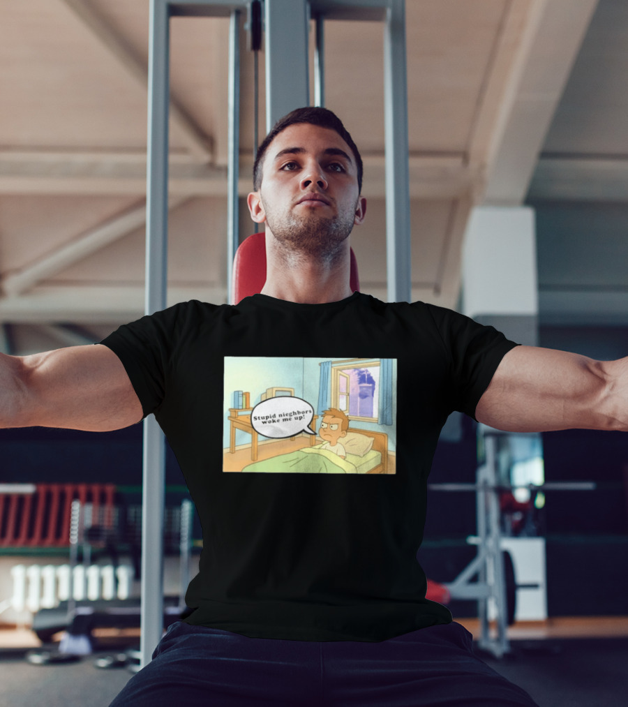 Stupid Neighbors Woke Me Up Cartoon Bedroom Scene T-Shirt