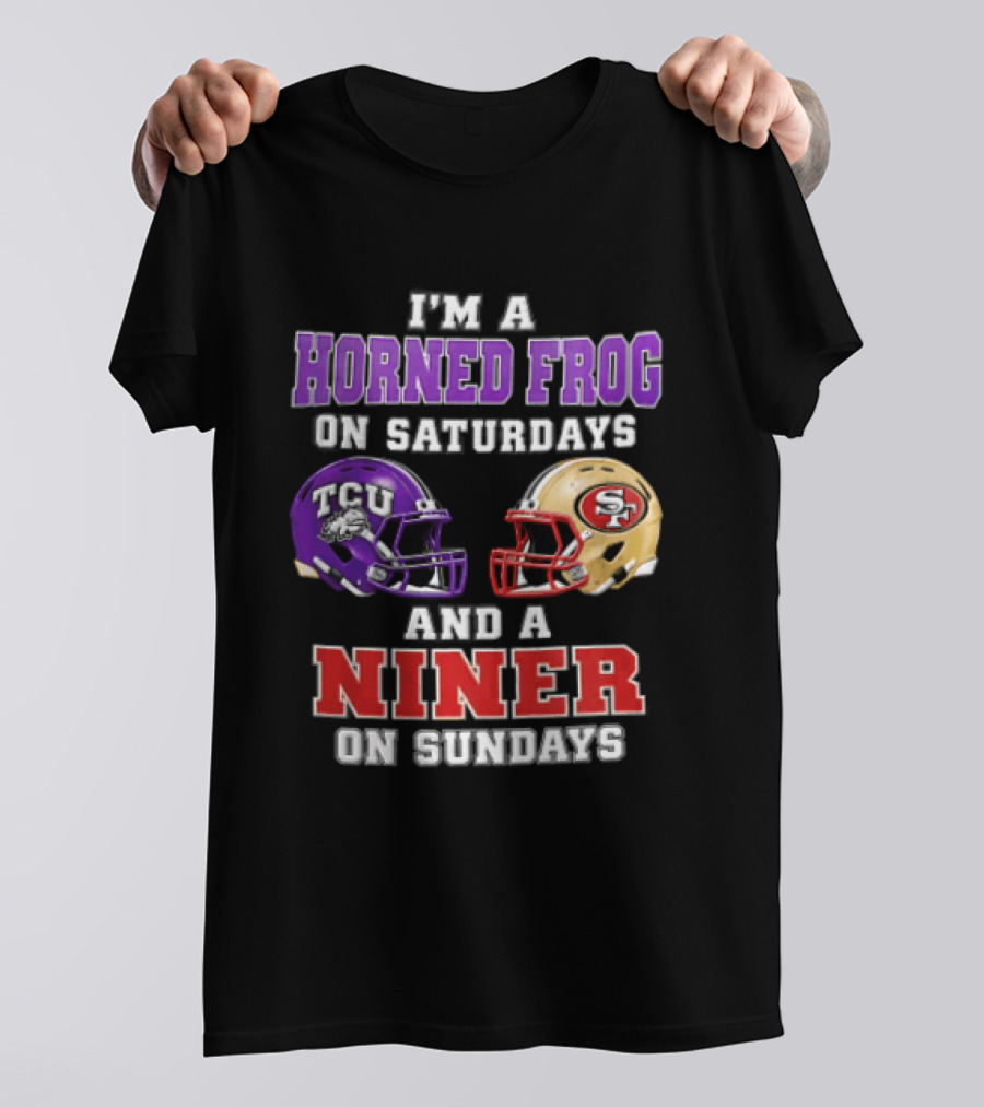 Horned Frog On Saturdays Niner On Sundays TCU Vs 49ers Helmets T-Shirt