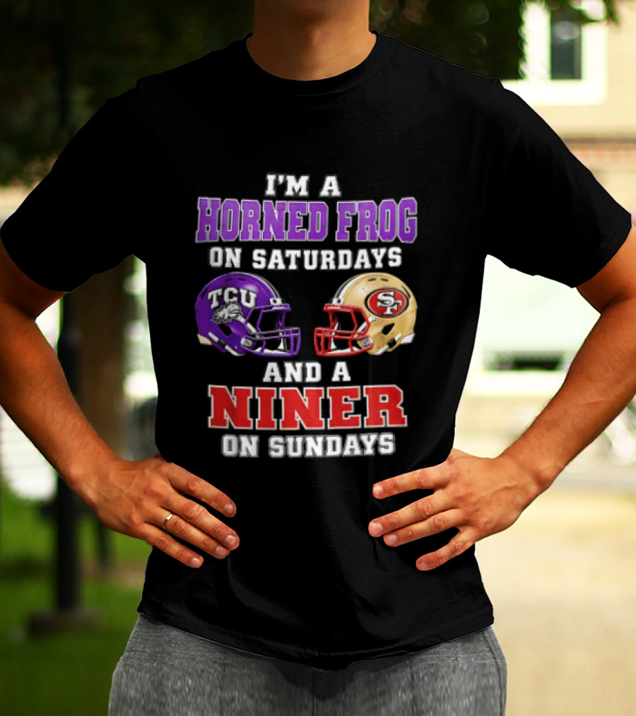 Horned Frog On Saturdays Niner On Sundays TCU Vs 49ers Helmets T-Shirt