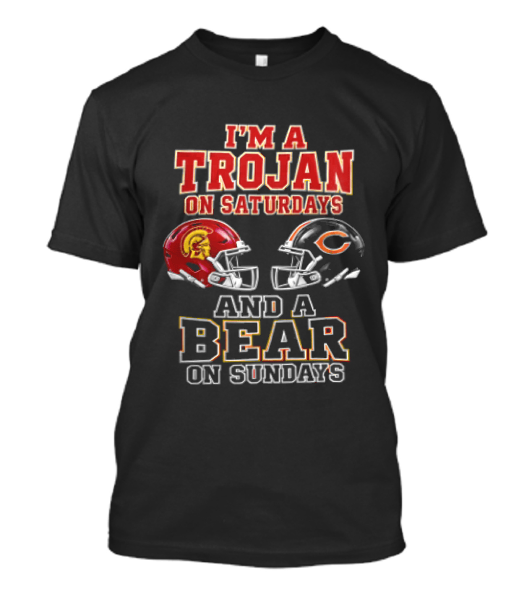 I'm A Trojan On Saturdays And A Bear On Sundays USC Trojans Chicago Bears Helmets T-Shirt