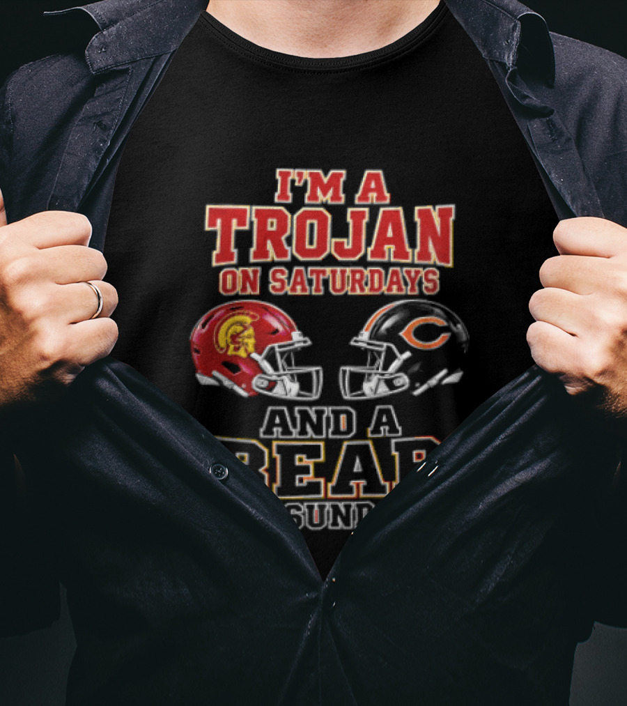 I'm A Trojan On Saturdays And A Bear On Sundays USC Trojans Chicago Bears Helmets T-Shirt
