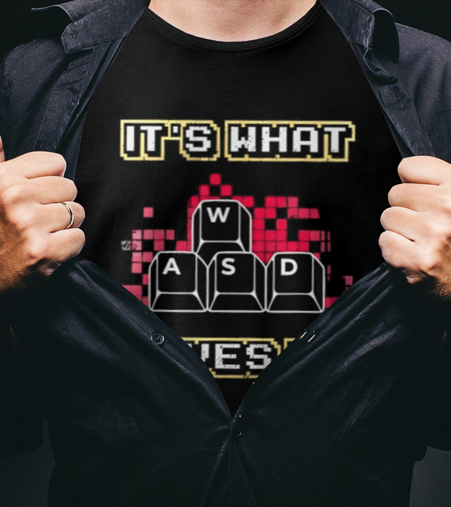 WASD It's What Moves Me Keyboard Gaming Keys T-Shirt