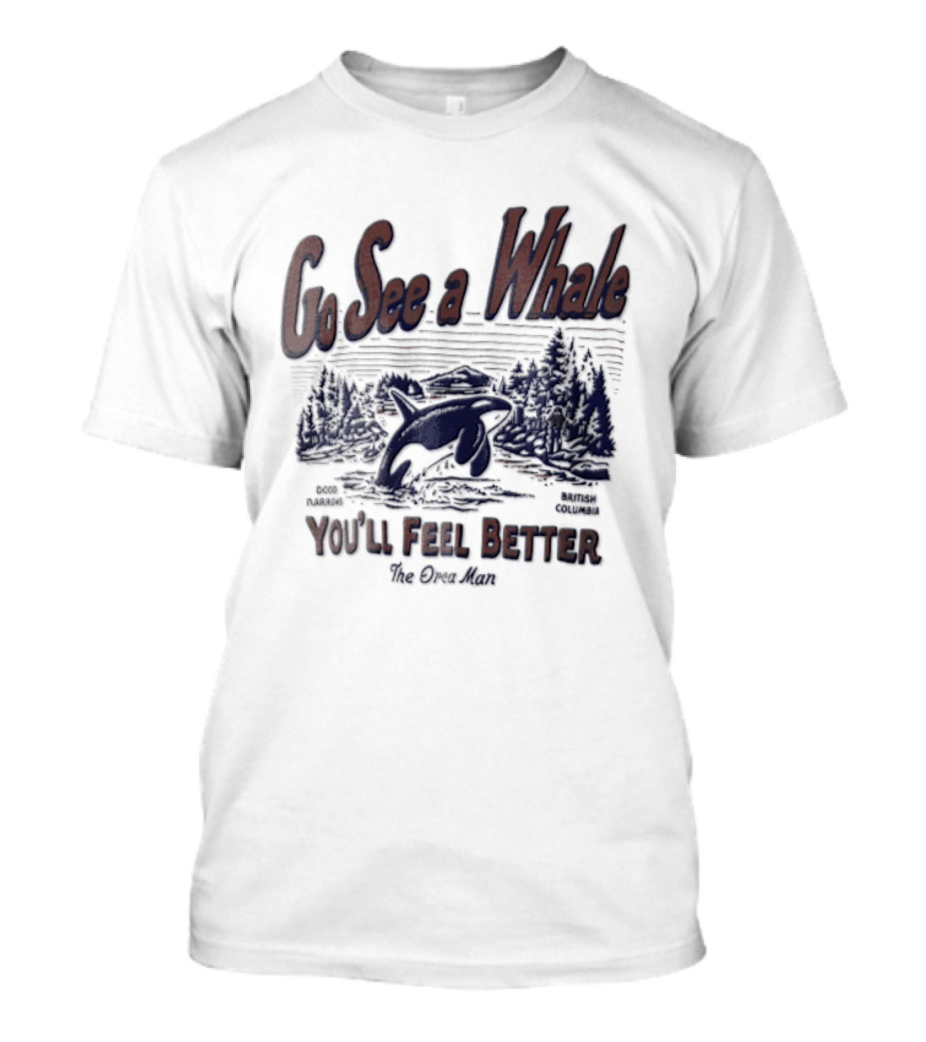 Go See A Whale You'll Feel Better Orca Jumping Forest Scene T-Shirt