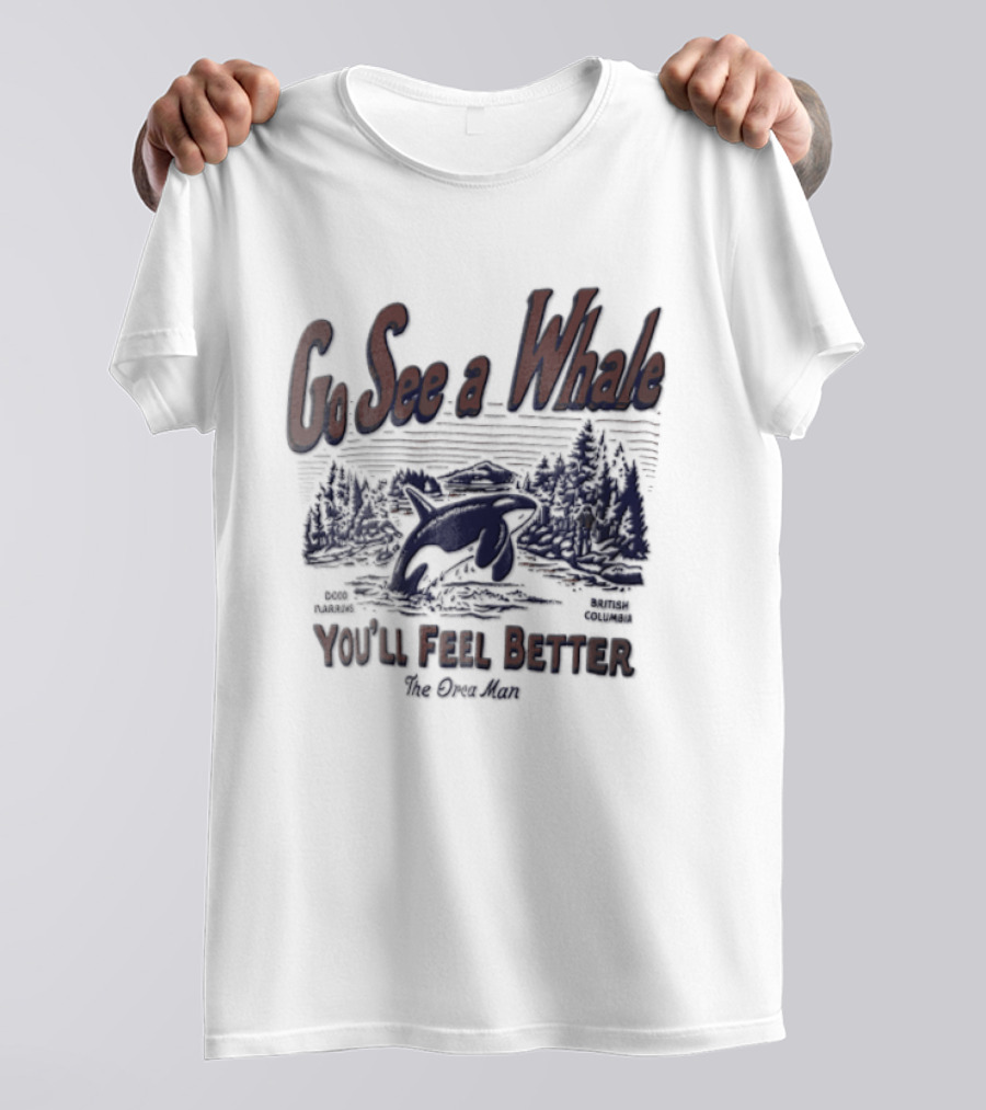Go See A Whale You'll Feel Better Orca Jumping Forest Scene T-Shirt