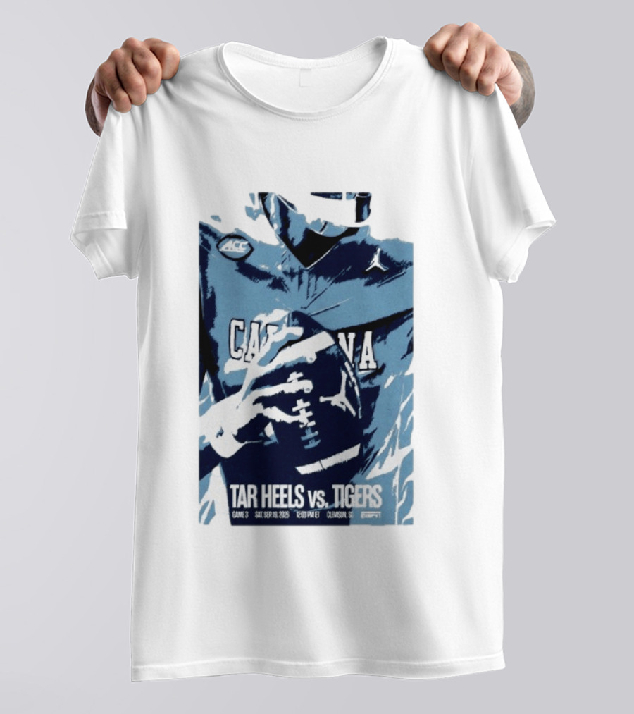 North Carolina Tar Heels Vs Clemson Tigers Football Game Sep 18 2026 Clemson SC ACC ESPN T-Shirt