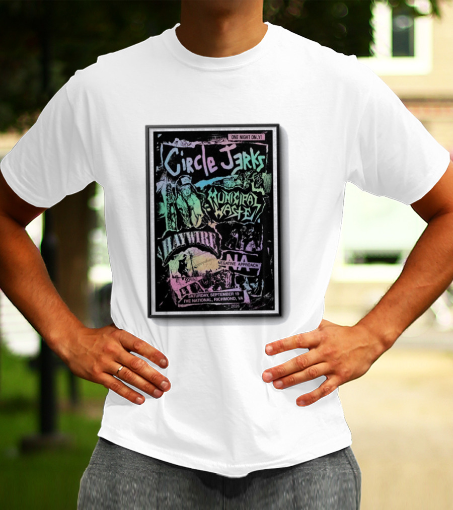 Circle Jerks Municipal Waste Haywire Negative Approach The National Richmond VA September 19 2026 T-Shirt