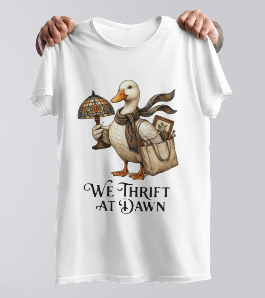 We Thrift At Dawn Duck Holding Tiffany Lamp With T-Shirt