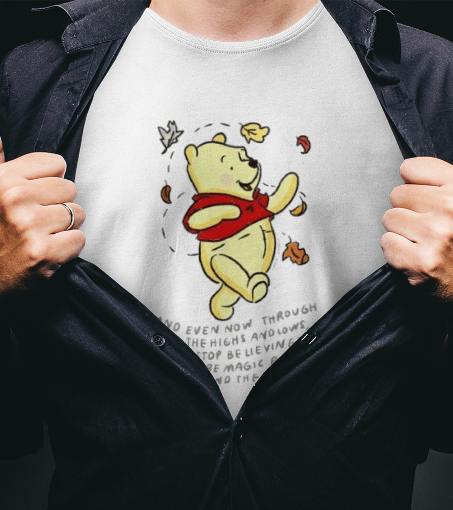Winnie The Pooh Never Stop Believing Magic Right Around The Corner T-Shirt