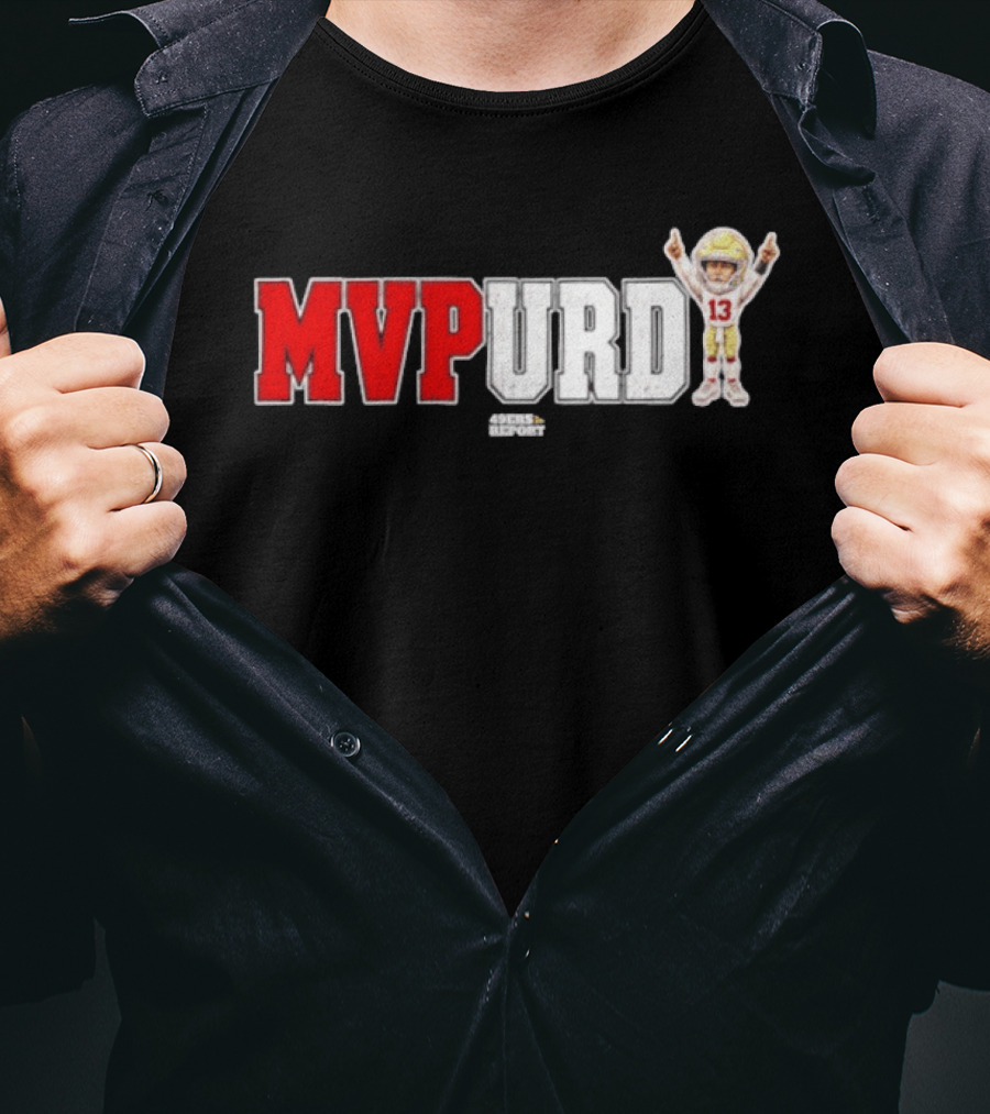 Brock Purdy MVPurd 49ers Report MVP SZN 13 San Francisco 49ers T-Shirt
